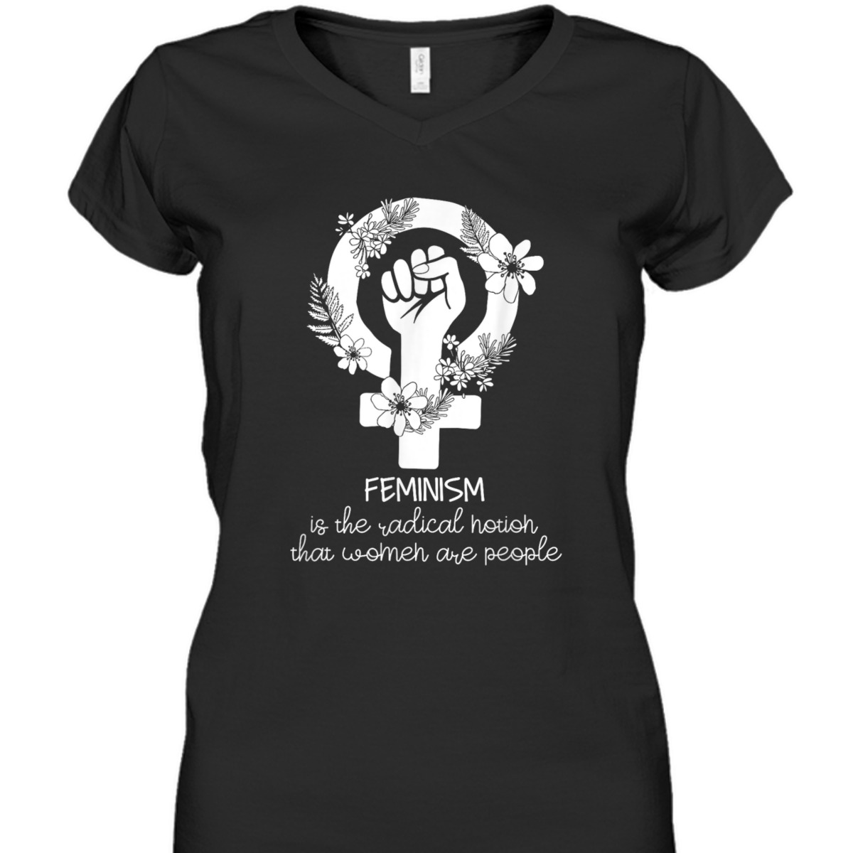 Feminist Feminism Is The Radical Notion Fist Symbol T-Shirt
