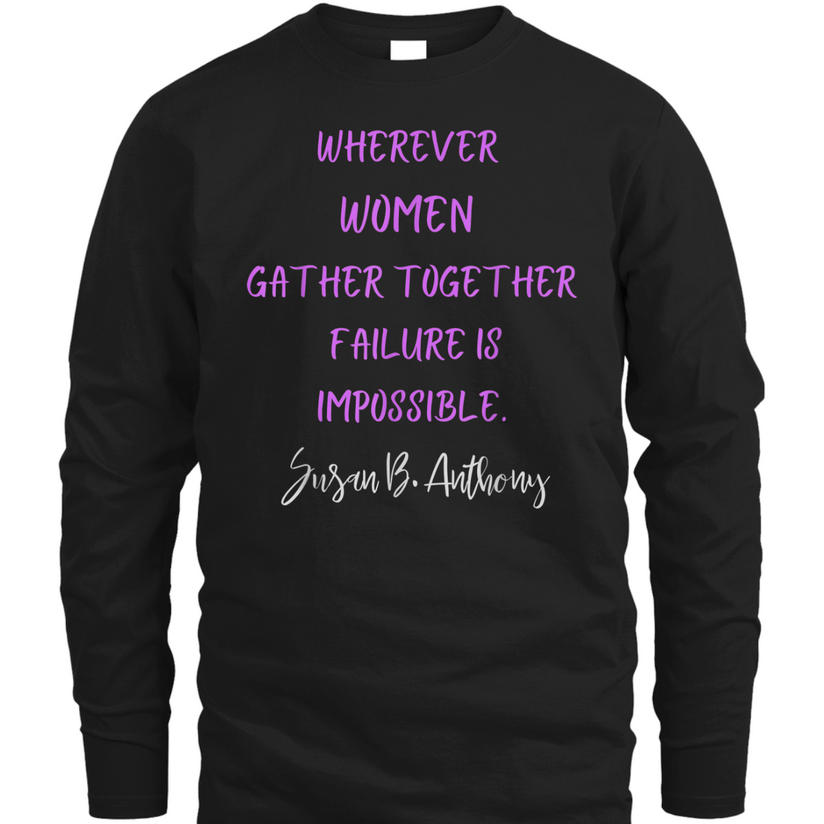 Susan B Anthony Rights Gender Equality Independence T-Shirt