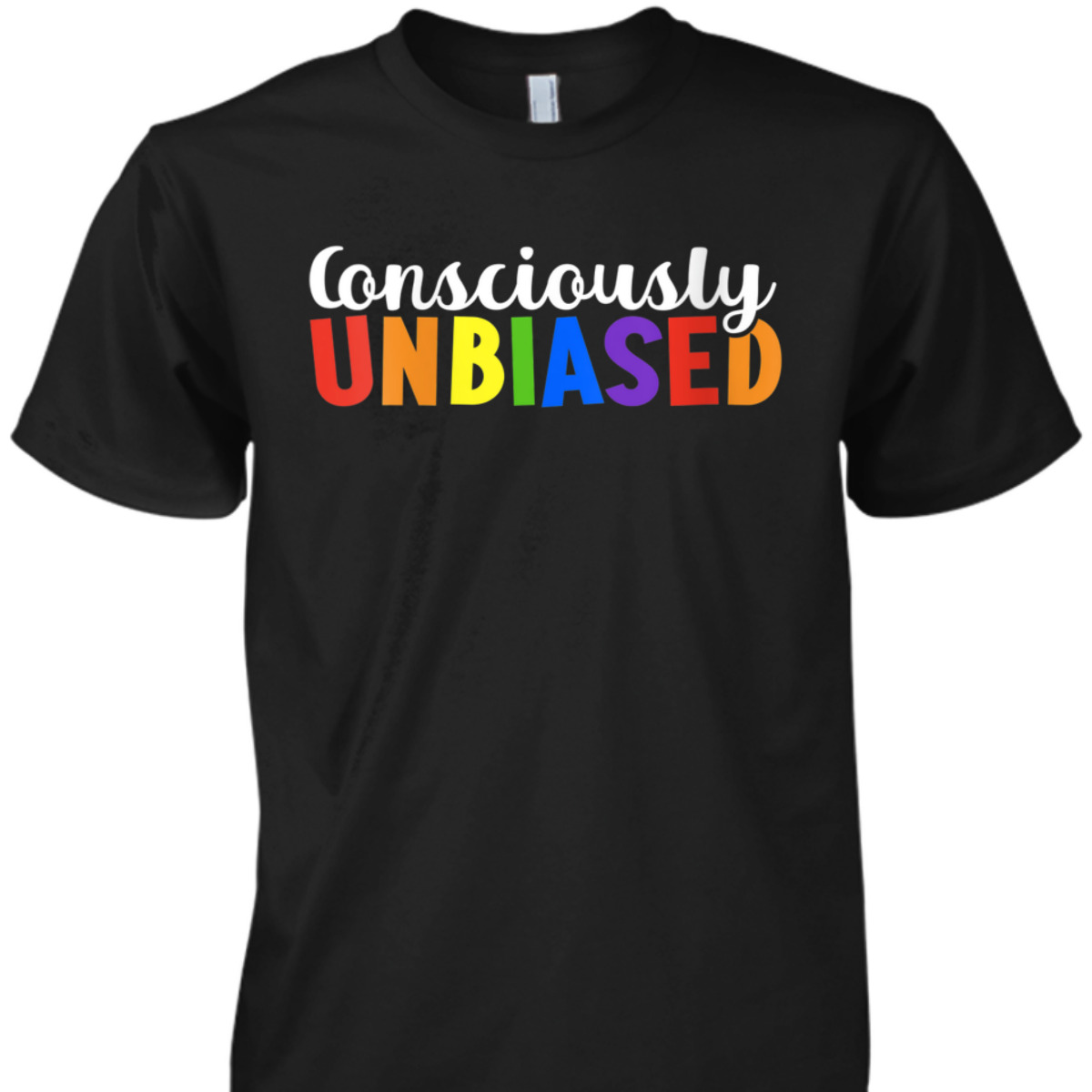 Womens Consciously Unbiased LGBTQ Equality Pride T-Shirt