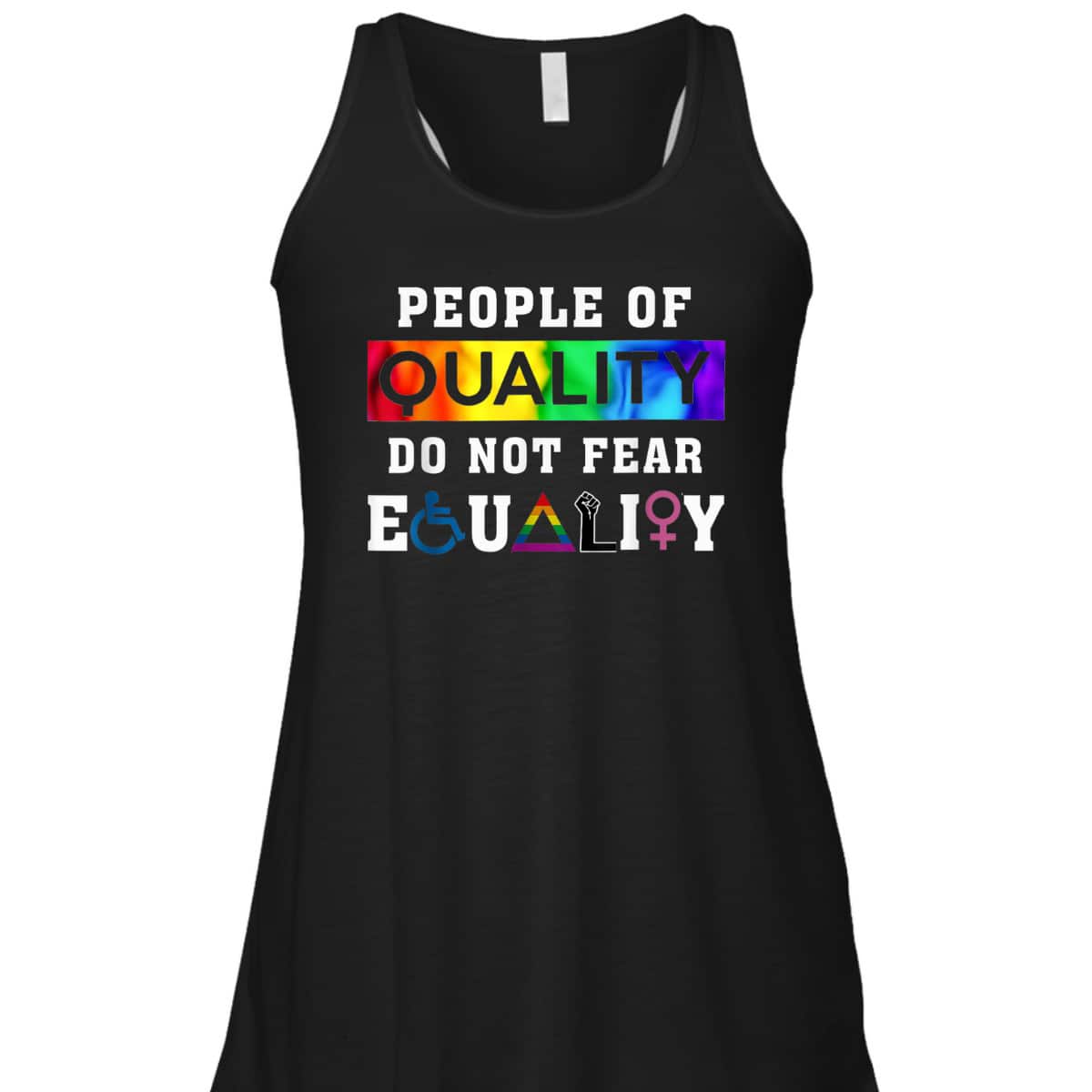 People Of Quality Do Not Fear Equality T-Shirt People Of Quality Do Not Fear Equality T-Shirt