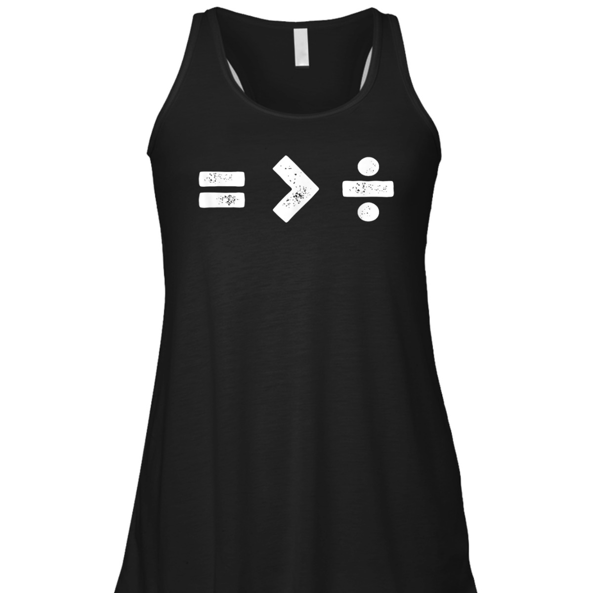 Equality Is Greater Than Division Math Symbols T-Shirt Equality Is Greater Than Division Math Symbols T-Shirt