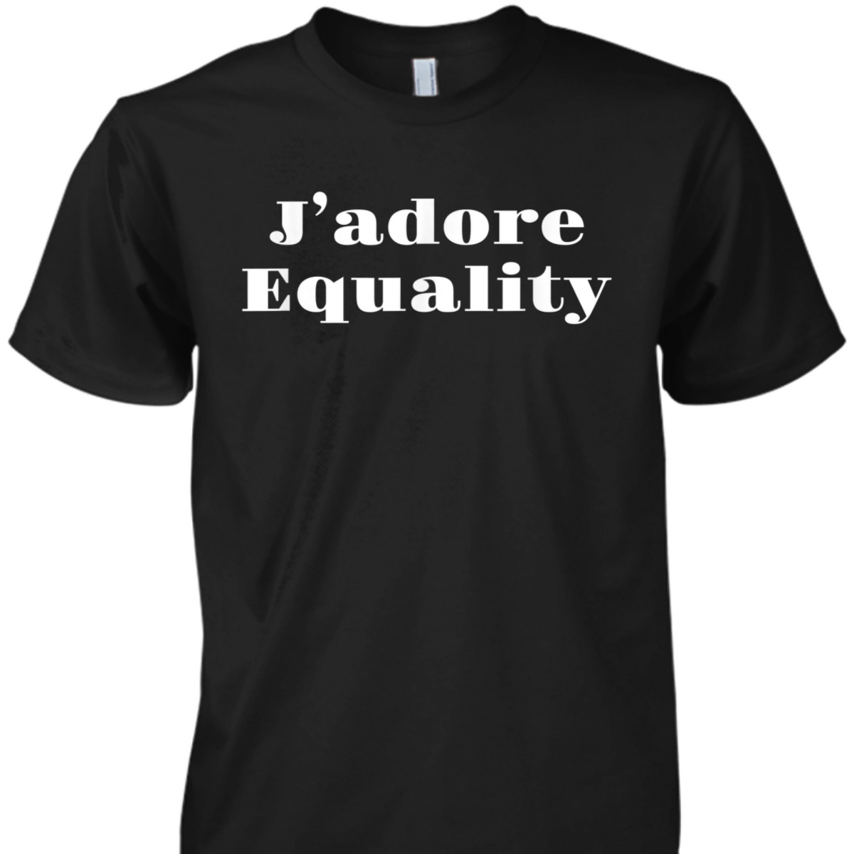 J'adore Equality Rights T-Shirt
