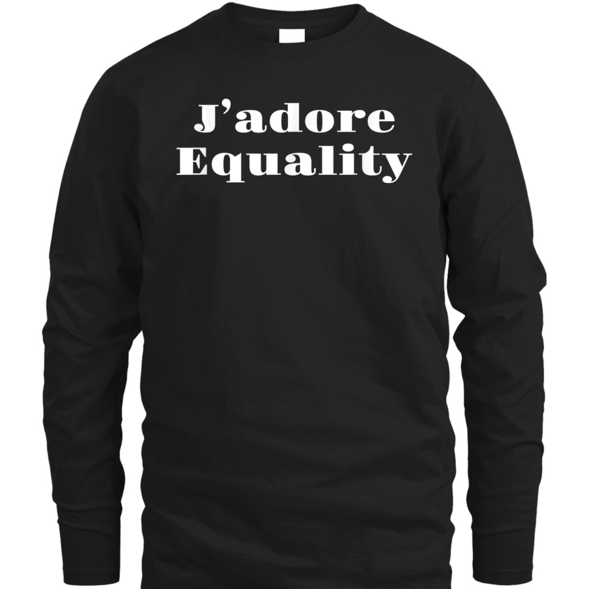 J'adore Equality Rights T-Shirt