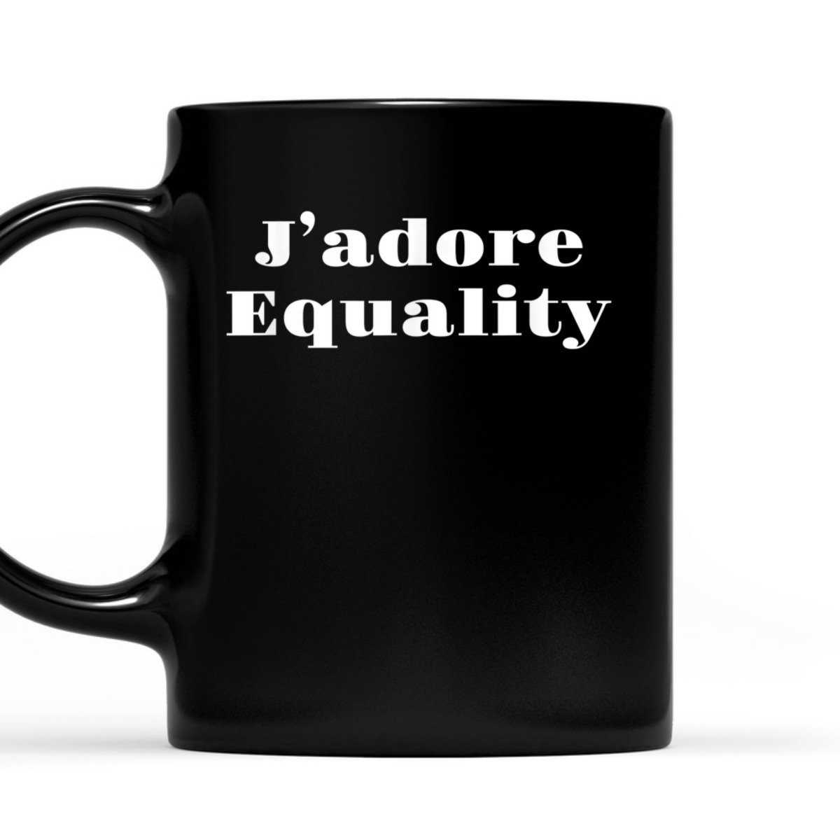 J'adore Equality Rights T-Shirt J'adore Equality Rights T-Shirt