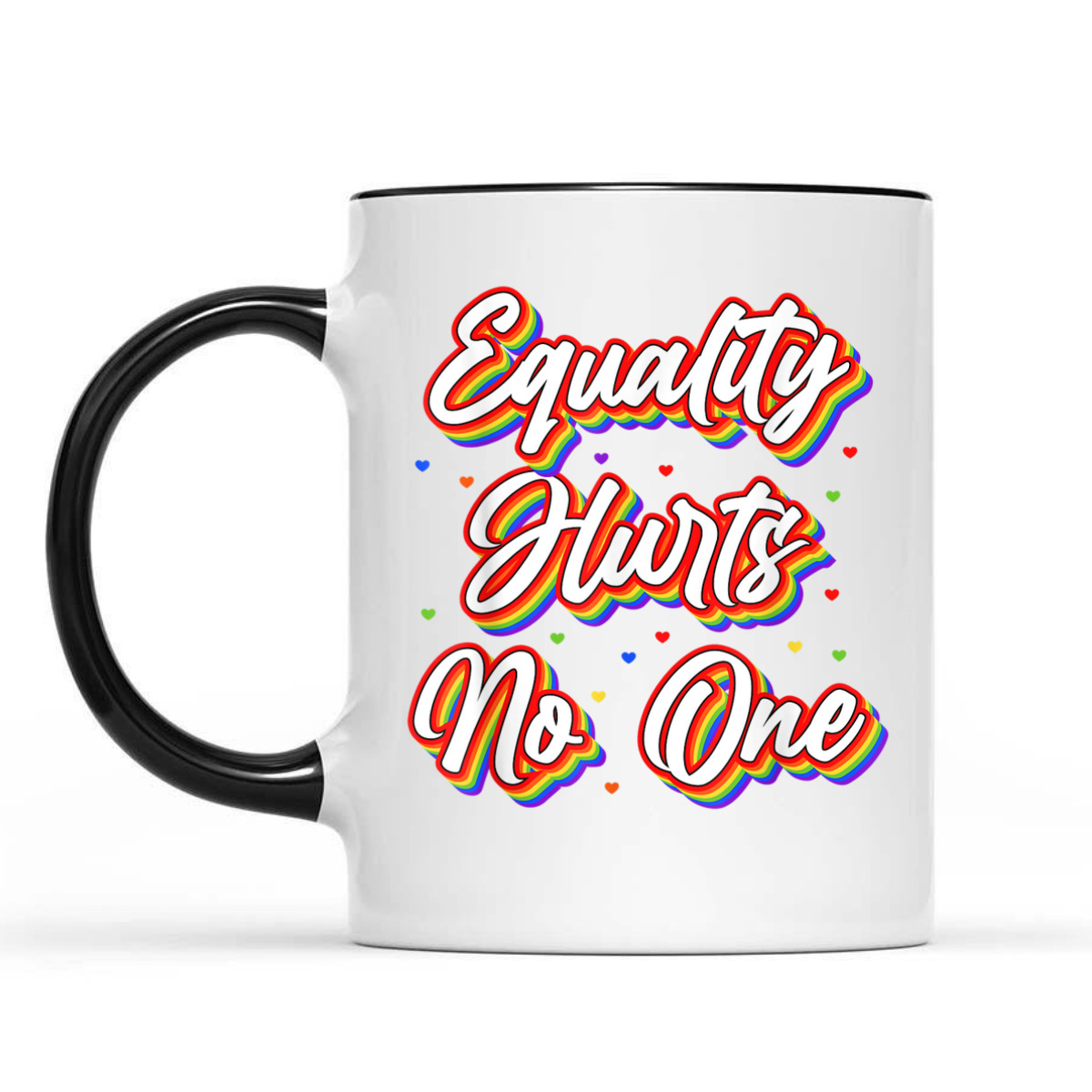 Equality Hurts No One T-Shirt