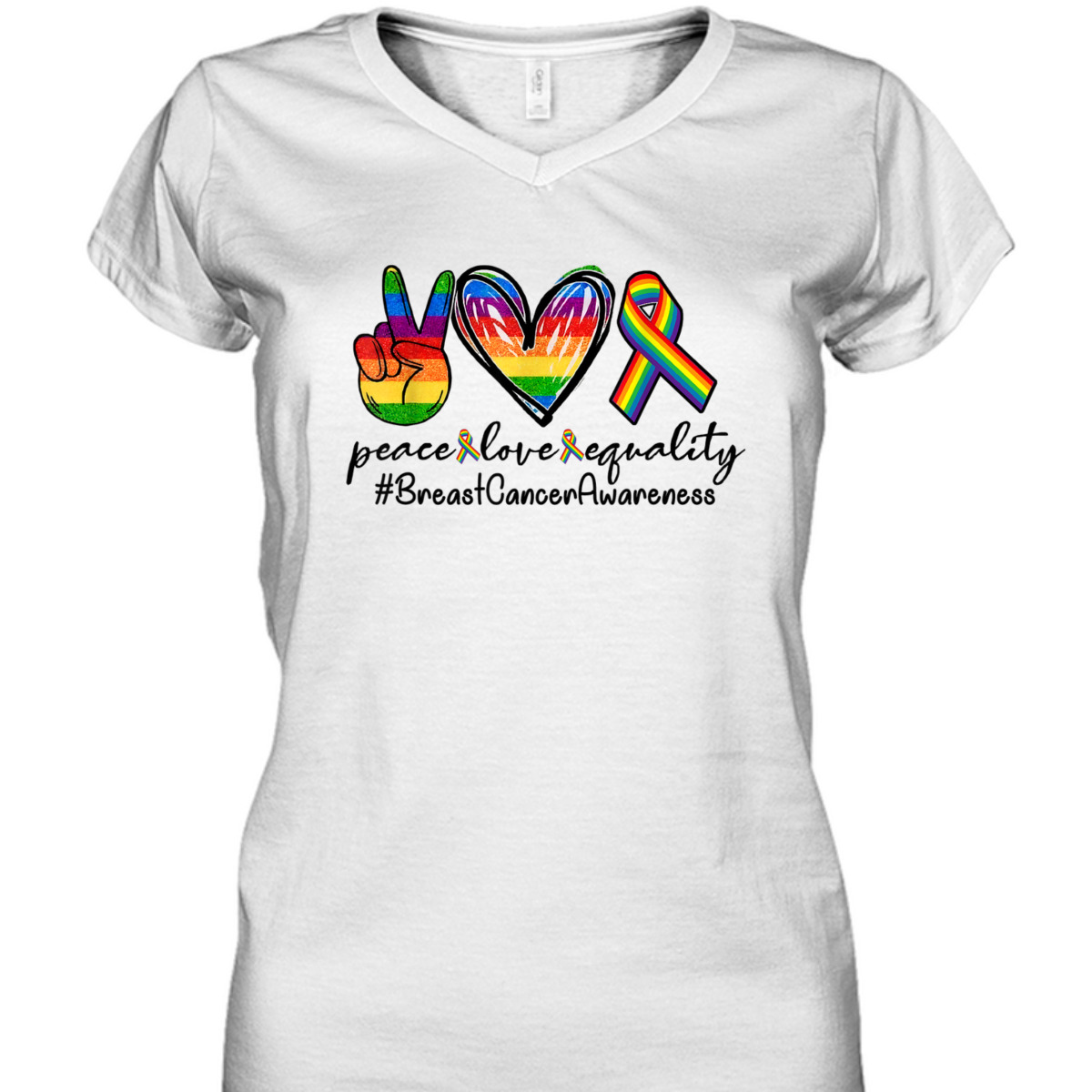 Rainbow Ribbon Peace Love Equality Breast Cancer Awareness T-Shirt Rainbow Ribbon Peace Love Equality Breast Cancer Awareness T-Shirt