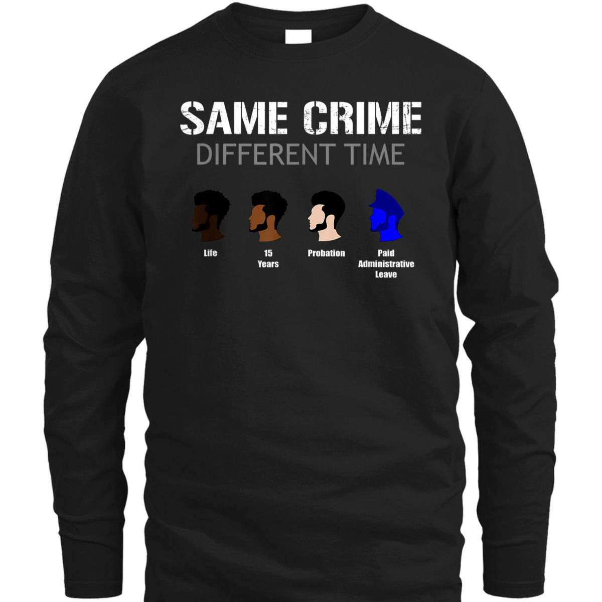 Same Crime Different Time Equal Rights For Everyone T-Shirt