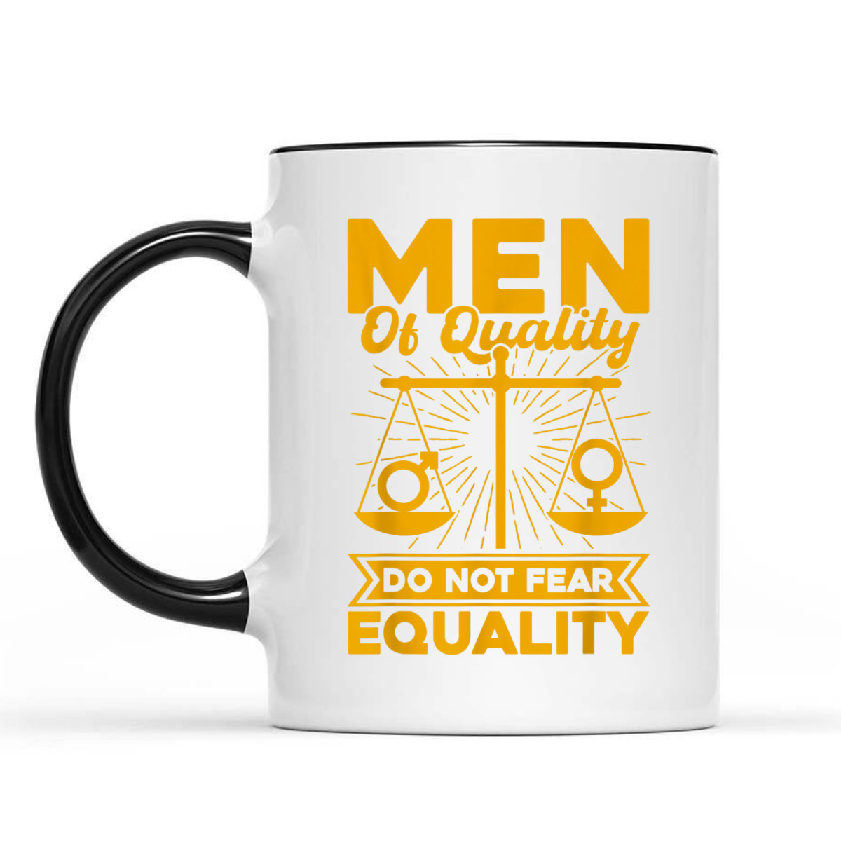 Feminist Men Of Quality Do Not Fear Equality T-Shirt