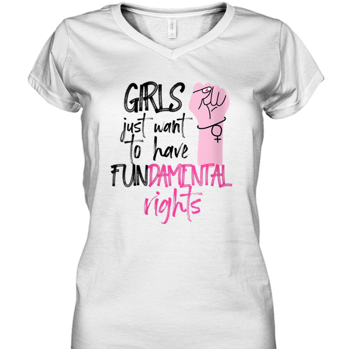 Womens Feminist Girls Just Want To Have Fundamental Rights Fist T-Shirt