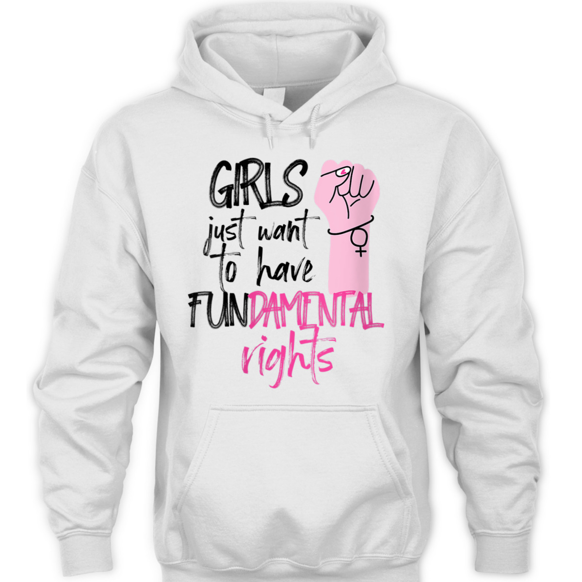 Womens Feminist Girls Just Want To Have Fundamental Rights Fist T-Shirt