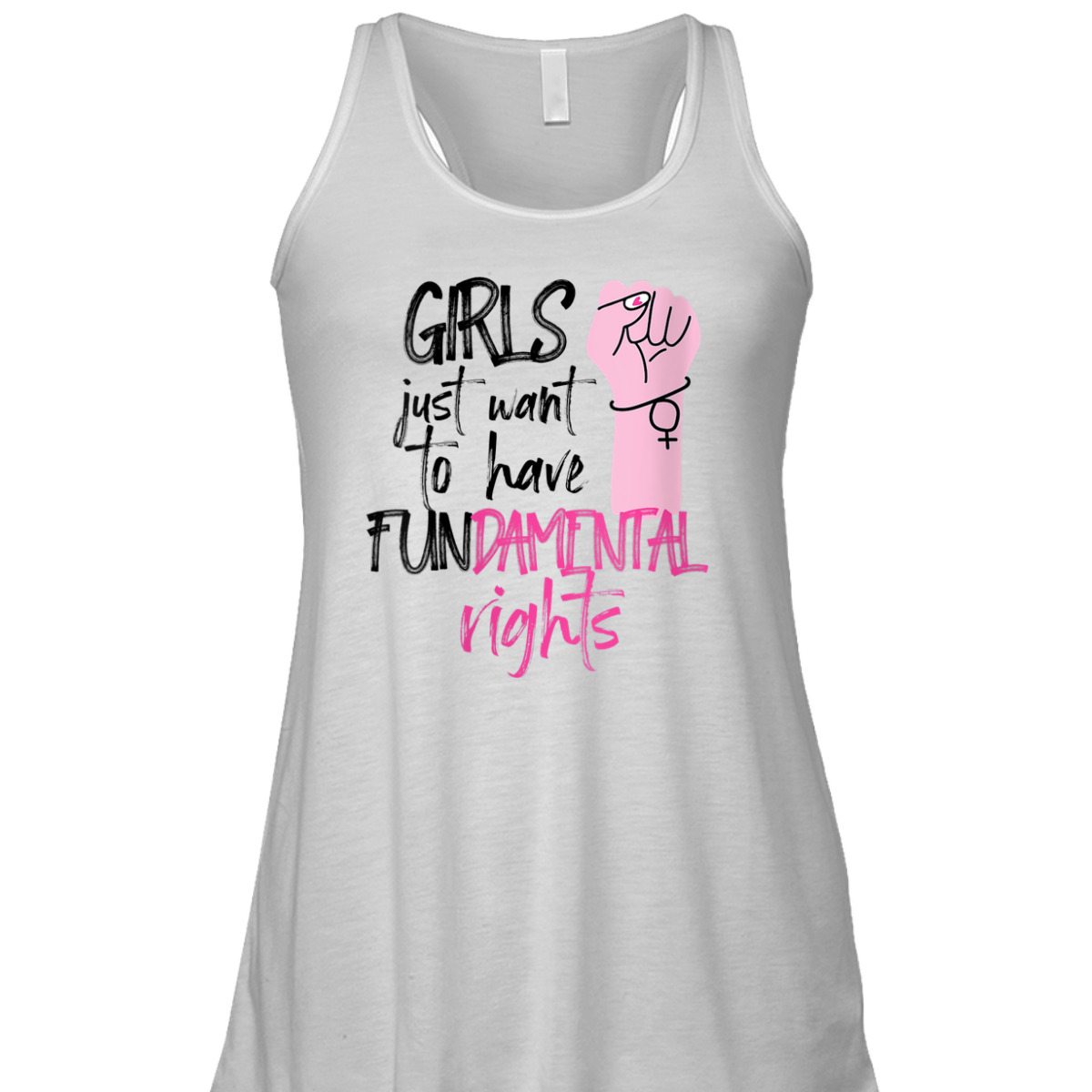 Womens Feminist Girls Just Want To Have Fundamental Rights Fist T-Shirt