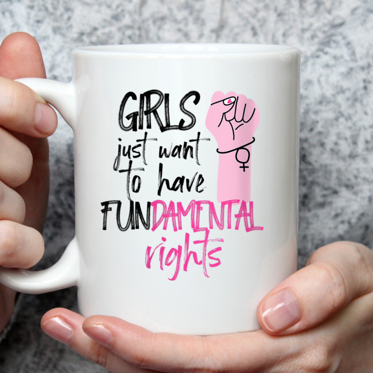 Womens Feminist Girls Just Want To Have Fundamental Rights Fist T-Shirt