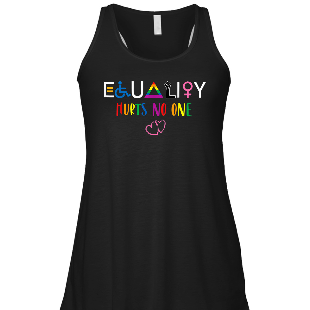 Equality Hurt No One, Human Rights T-Shirt