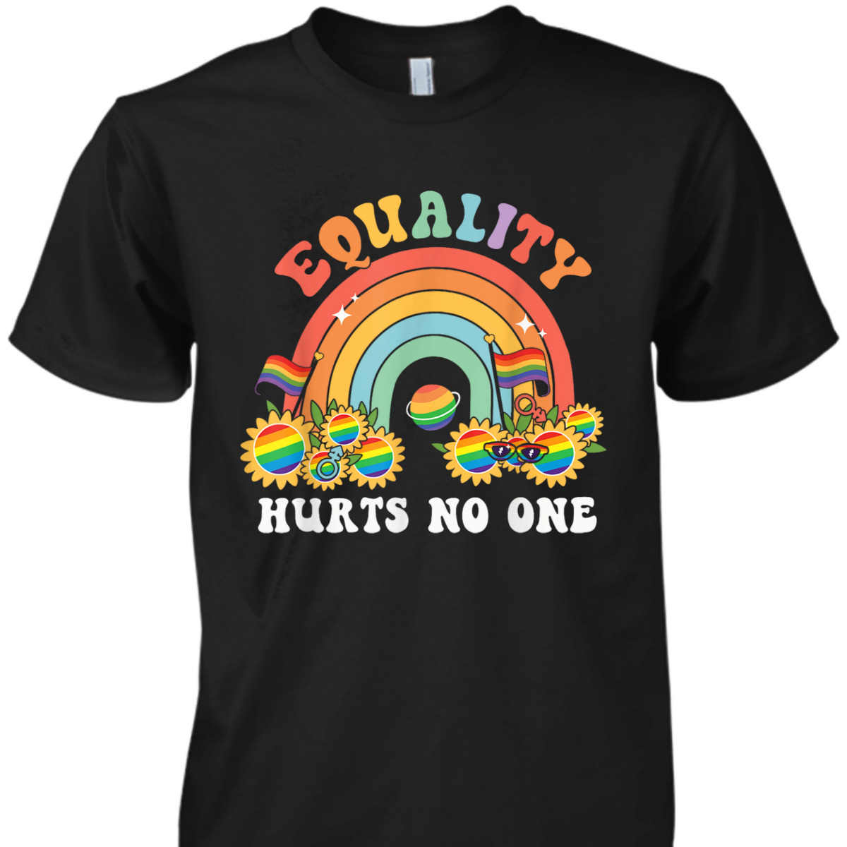 Equality Hurts No One LGBT Pride Gay Pride T-Shirt Equality Hurts No One LGBT Pride Gay Pride T-Shirt