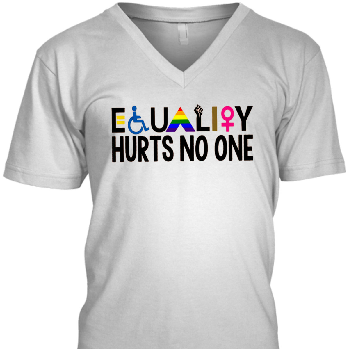 Equality Hurt No-one T-Shirt Equality Hurt No-one T-Shirt
