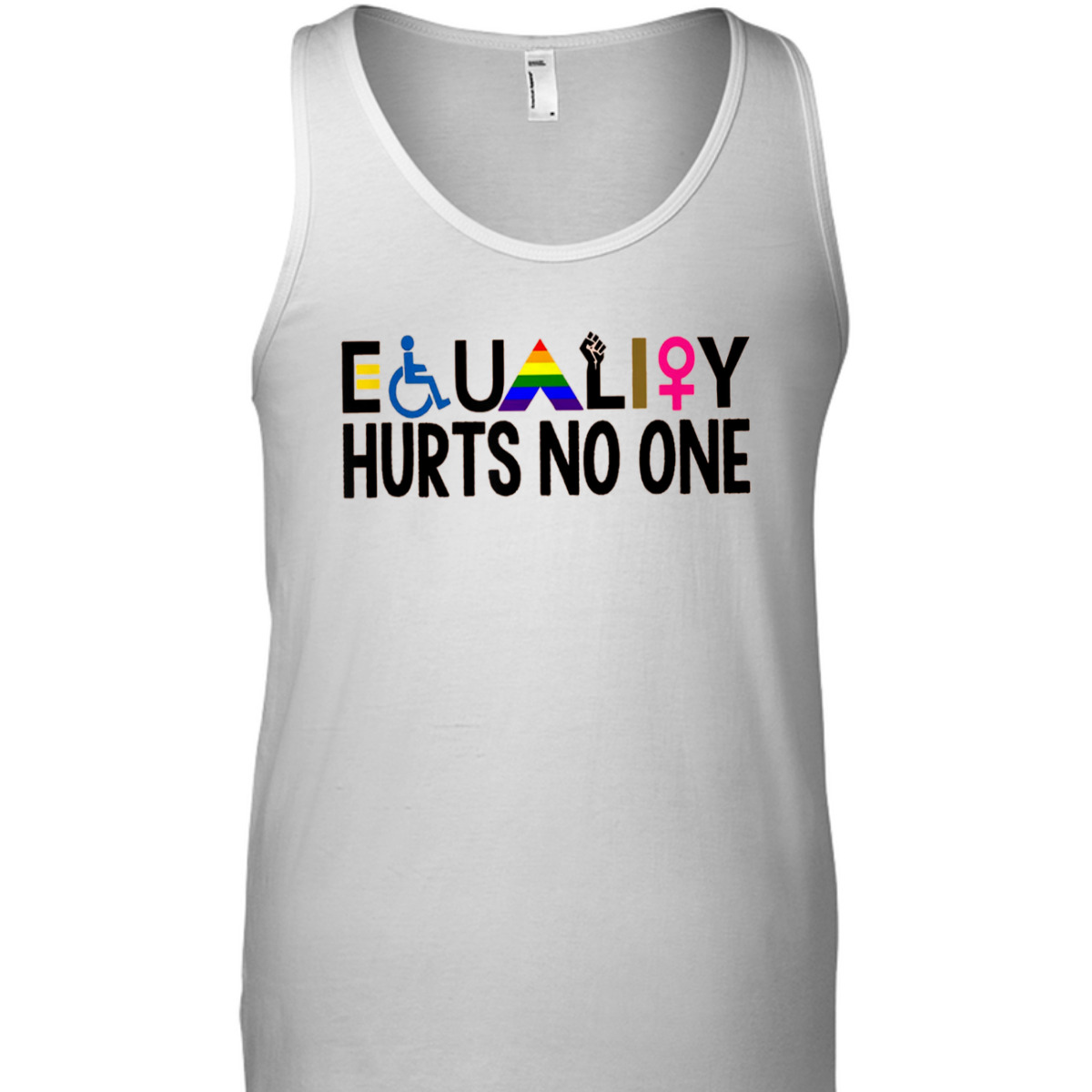 Equality Hurt No-one T-Shirt