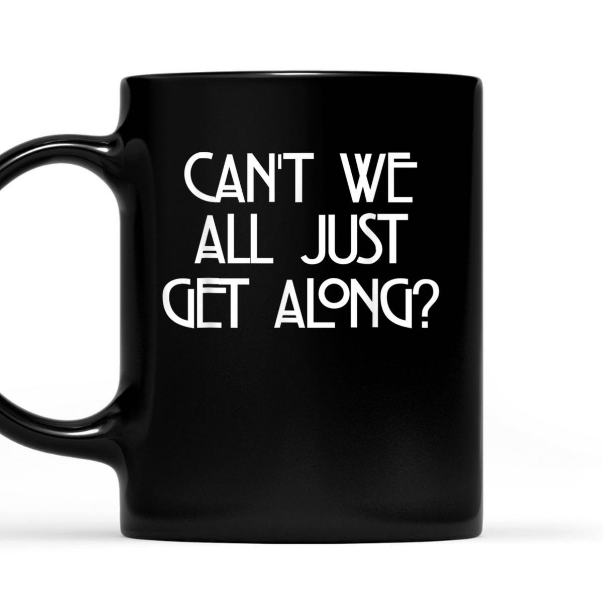 Can't We All Just Get Along Equality Love T-Shirt