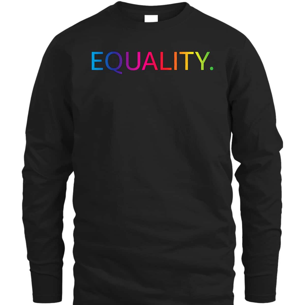 Equality Equal Rights Liberty And Kindness T-Shirt