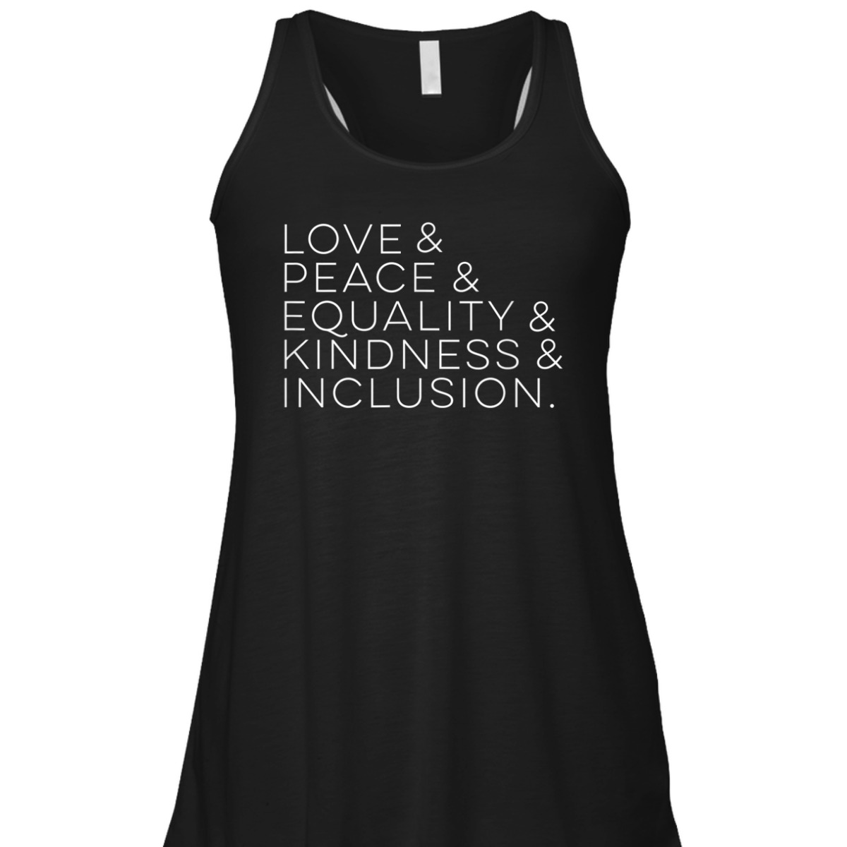 Love & Peace & Equality & Kindness & Inclusion T-Shirt