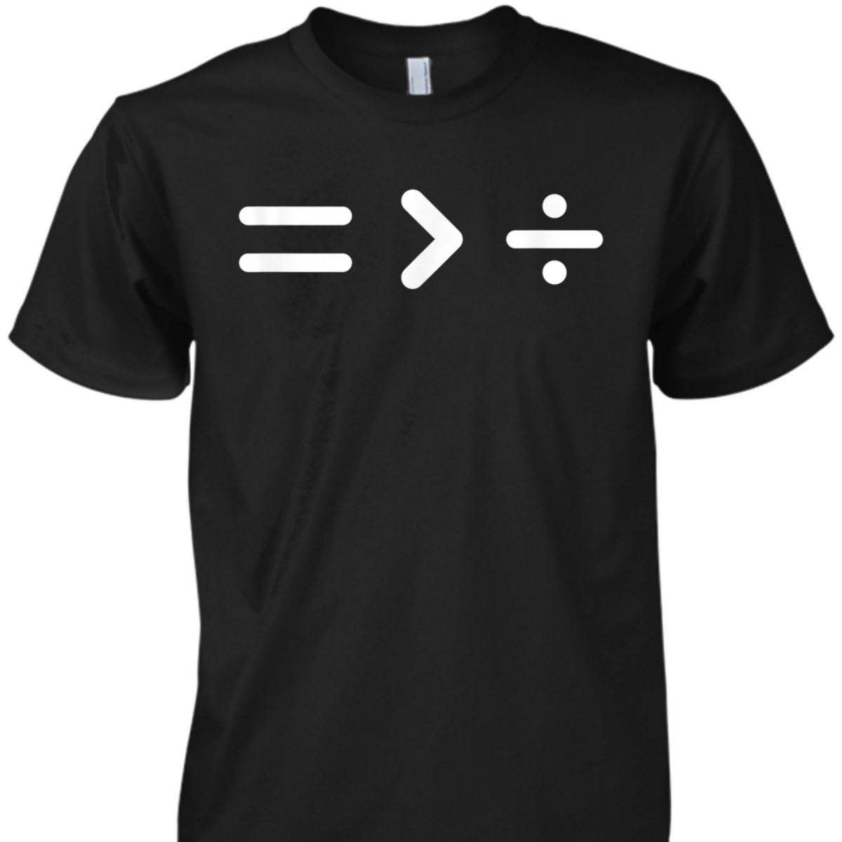Equality Is Greater Than Division Symbols Pride T-Shirt