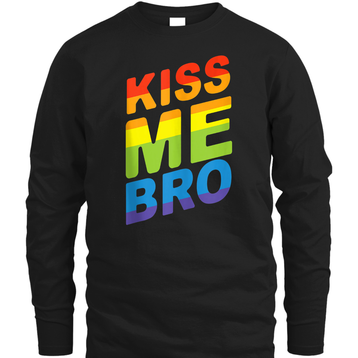 Kiss Me Bro LGBTQ Equality Gay Rights Pride T-Shirt Kiss Me Bro LGBTQ Equality Gay Rights Pride T-Shirt