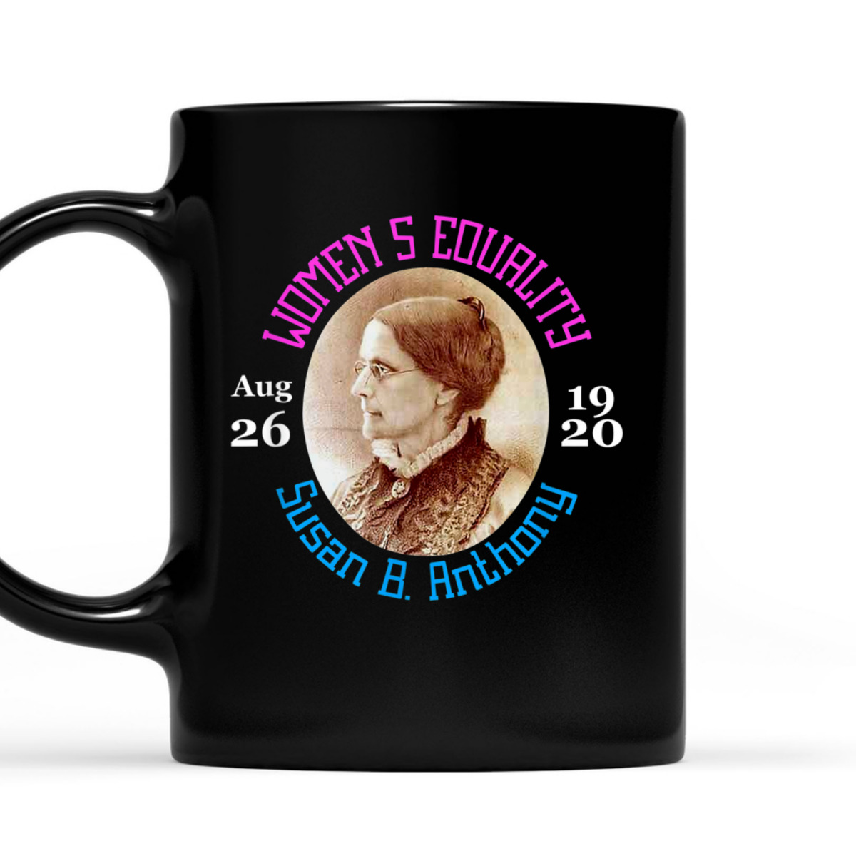 Equality Day Aug 26 Right To Vote Susan B Anthony T-Shirt