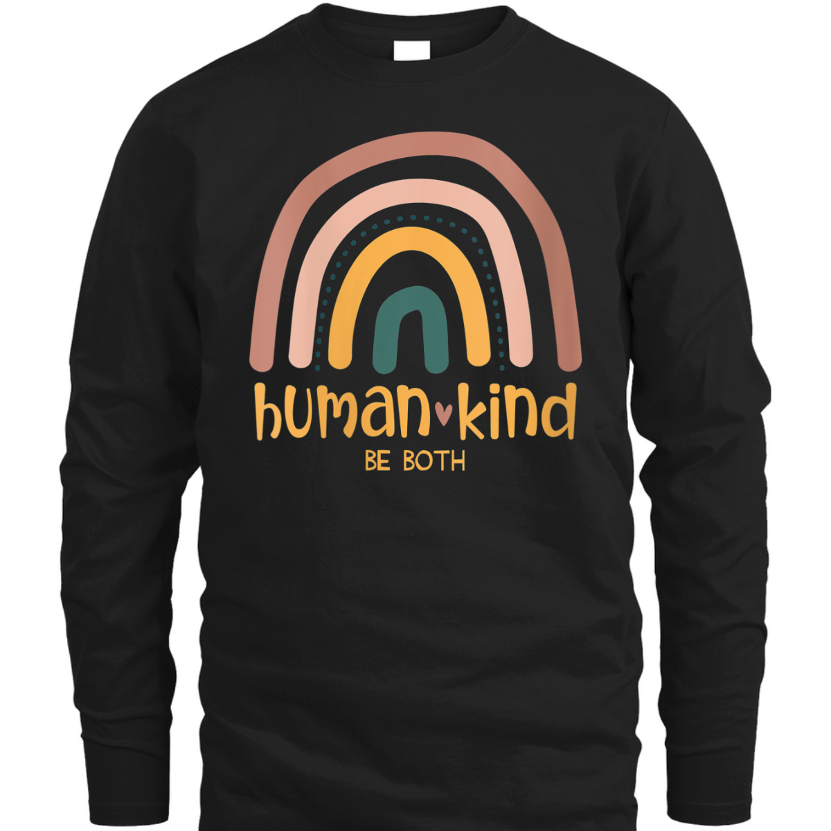 Womens Human Kind Be Both Equality Kindness Humankind Retro Rainbow T-Shirt
