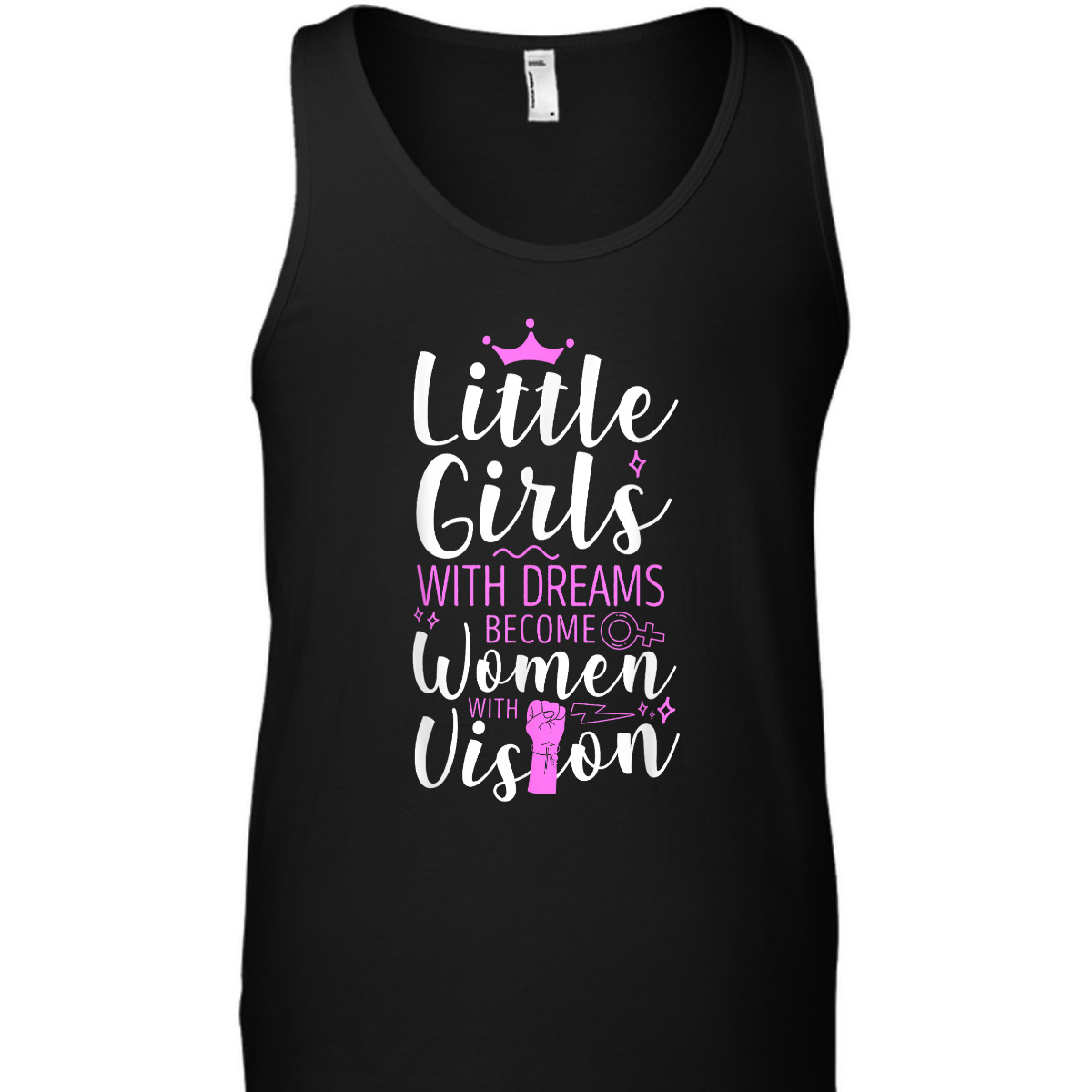 Feminist Little Girls With Dreams Become Women With Vision T-Shirt Feminist Little Girls With Dreams Become Women With Vision T-Shirt