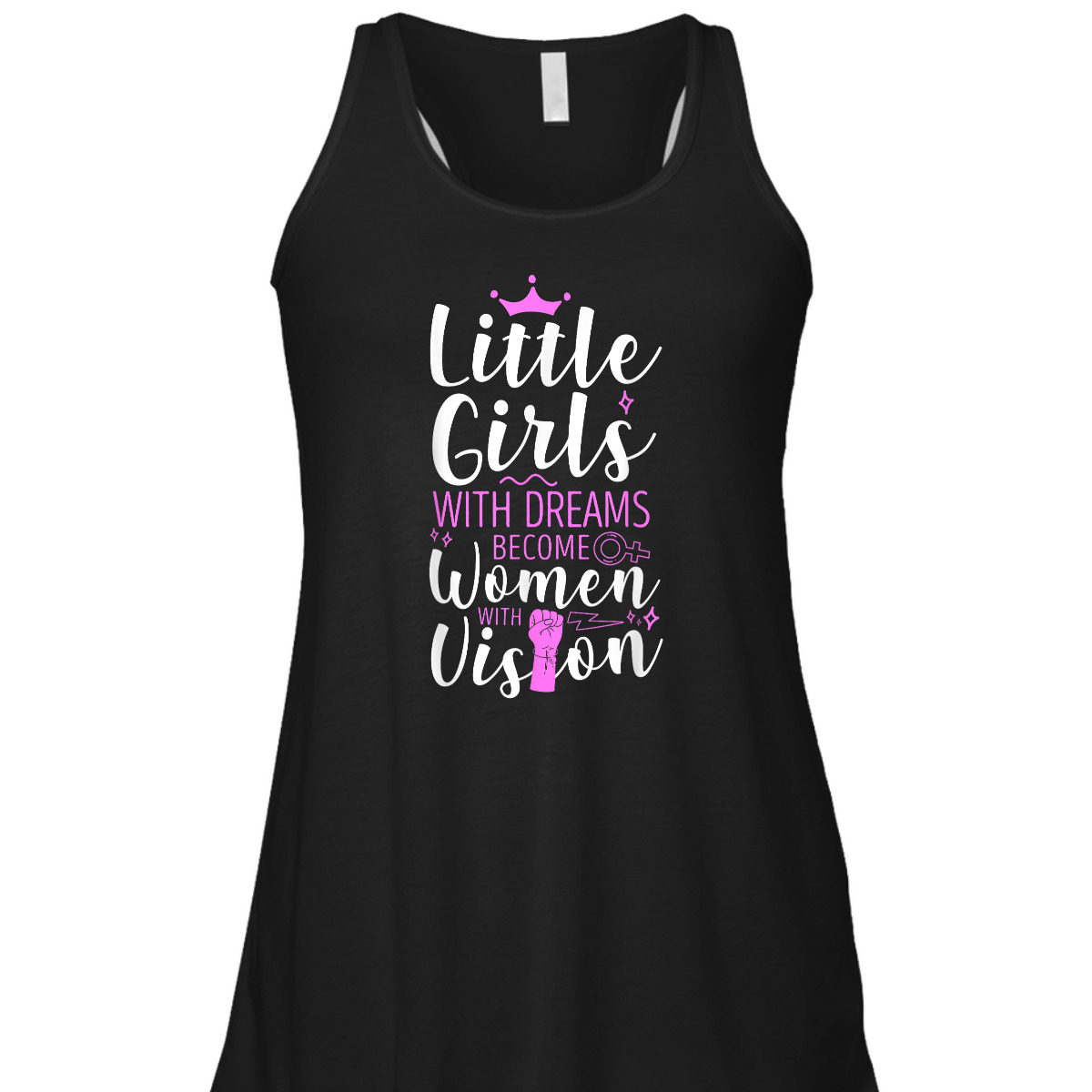 Feminist Little Girls With Dreams Become Women With Vision T-Shirt Feminist Little Girls With Dreams Become Women With Vision T-Shirt