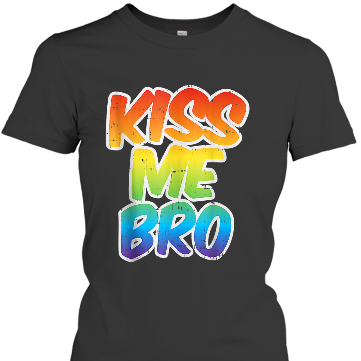 Kiss Me Bro Funny LGBT-Q Rainbow Gay Proud Equality Male T-Shirt Kiss Me Bro Funny LGBT-Q Rainbow Gay Proud Equality Male T-Shirt