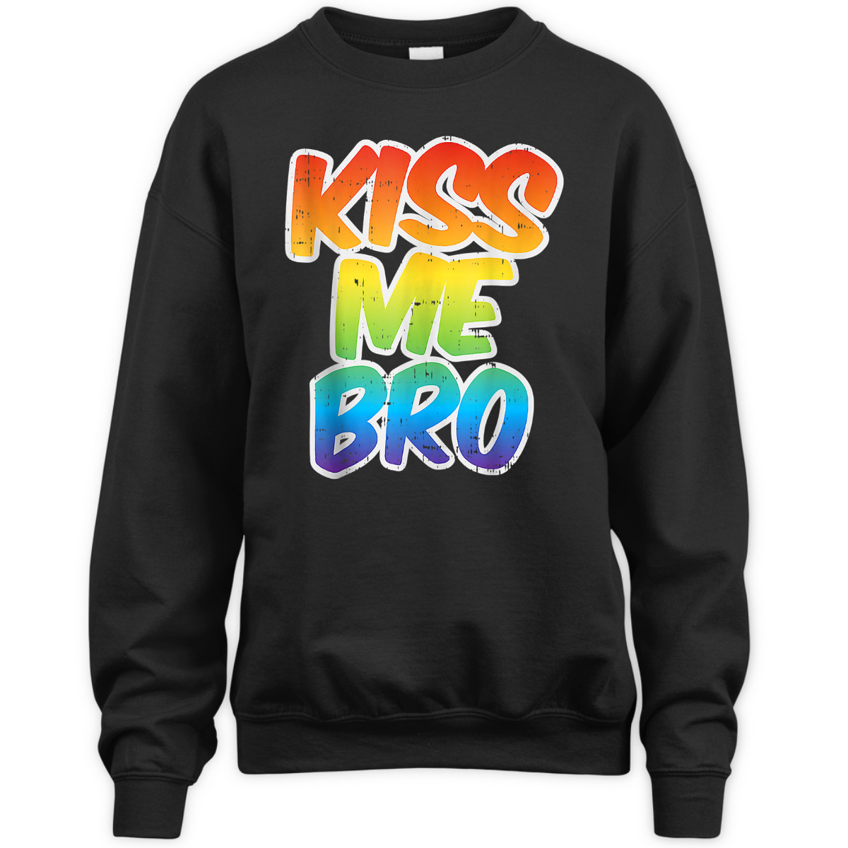 Kiss Me Bro Funny LGBT-Q Rainbow Gay Proud Equality Male T-Shirt