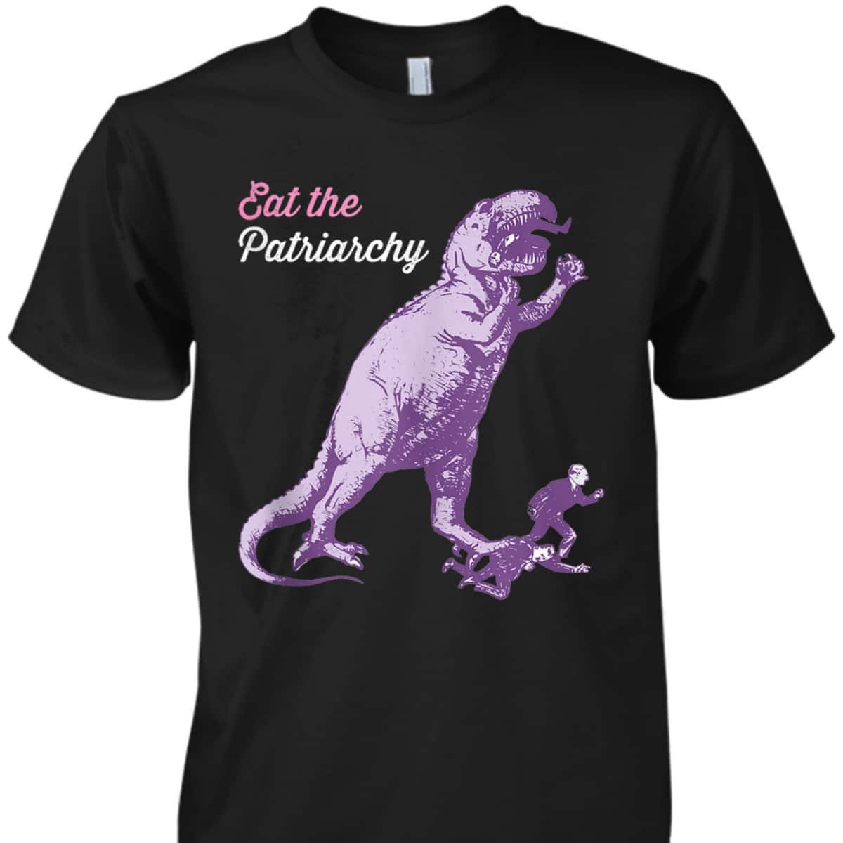 Eat The Patriarchy Funny Feminist Vintage T-Rex Dinosaur T-Shirt Eat The Patriarchy Funny Feminist Vintage T-Rex Dinosaur T-Shirt