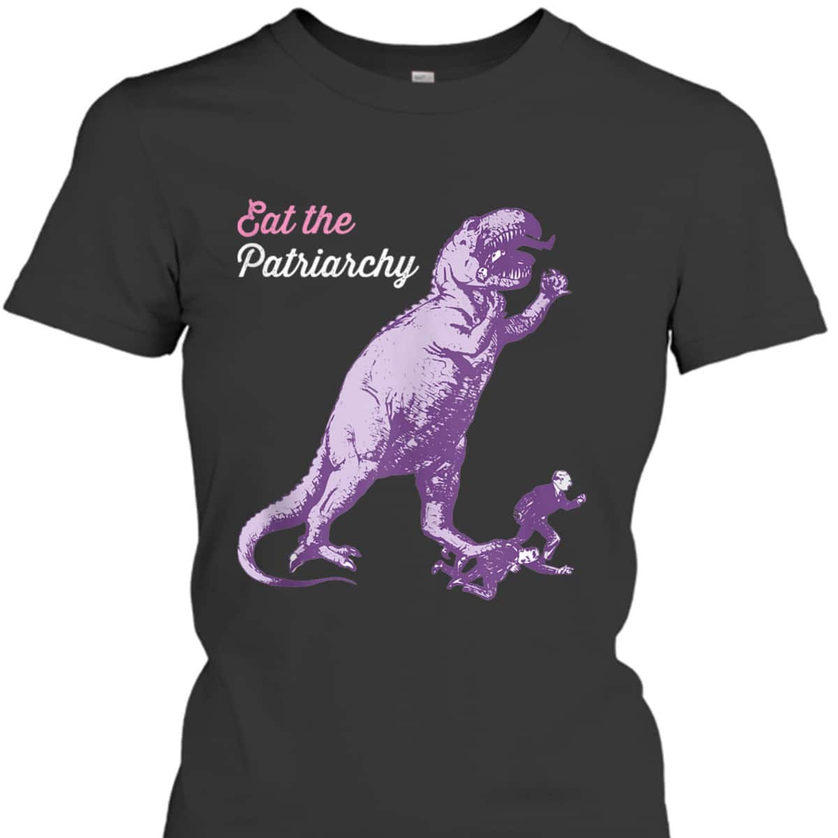 Eat The Patriarchy Funny Feminist Vintage T-Rex Dinosaur T-Shirt