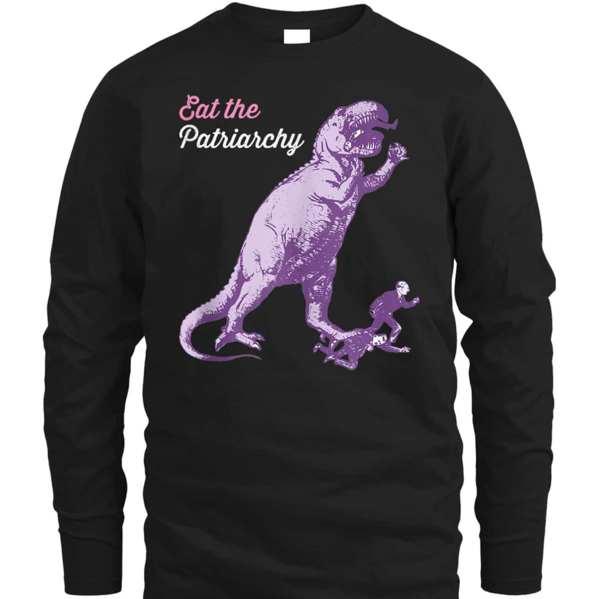 Eat The Patriarchy Funny Feminist Vintage T-Rex Dinosaur T-Shirt Eat The Patriarchy Funny Feminist Vintage T-Rex Dinosaur T-Shirt