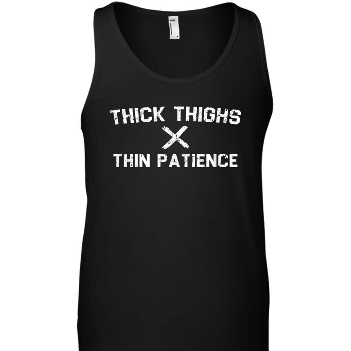 Power Feminism Equality Pride Thick Thighs Thin Patience T-Shirt Power Feminism Equality Pride Thick Thighs Thin Patience T-Shirt