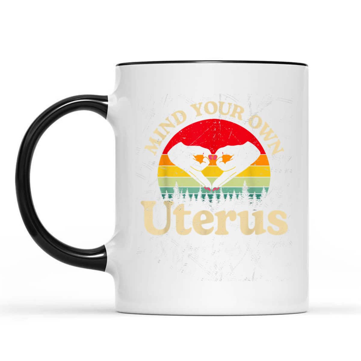 Mind Your Own Uterus Pro Choice Feminist Rights T-Shirt