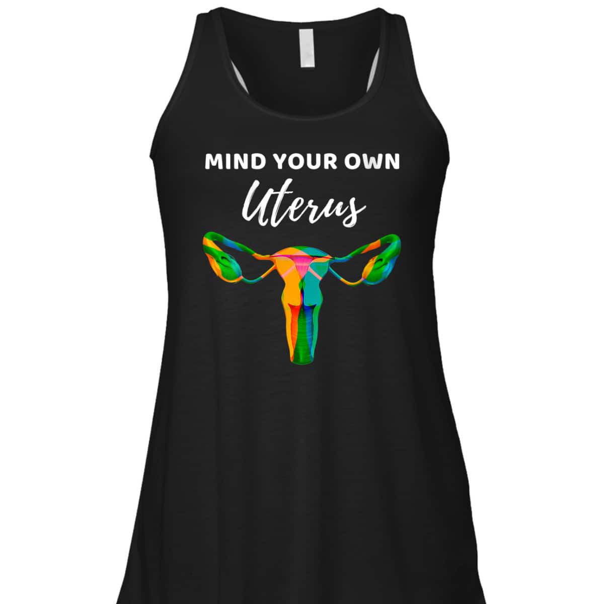 Womens Mind Your Own Uterus Sarcastic Feminist Rights T-Shirt Womens Mind Your Own Uterus Sarcastic Feminist Rights T-Shirt