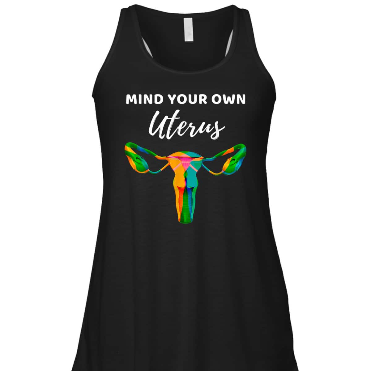 Mind Your Own Uterus Sarcastic Feminist Rights T-Shirt