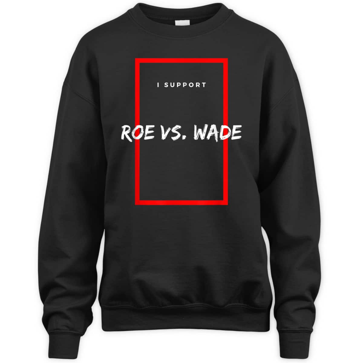 Defend Roe V Wade Pro Choice Abortion Rights Feminism T-Shirt Defend Roe V Wade Pro Choice Abortion Rights Feminism T-Shirt