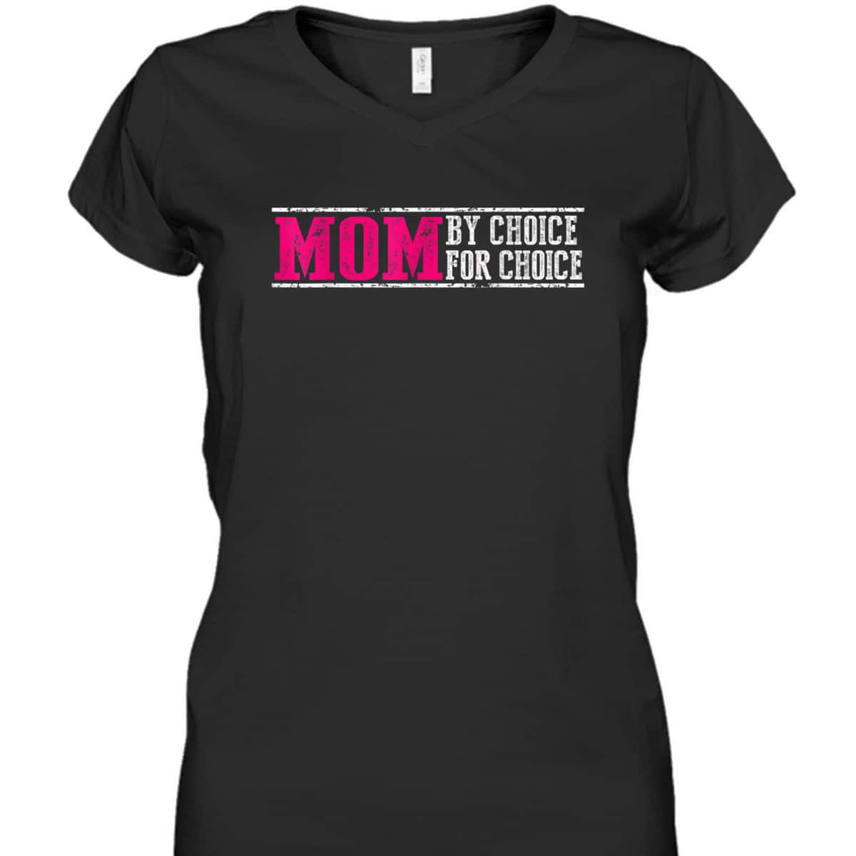 Mom By Choice For Choice Pro Choice Feminist Rights T-Shirt