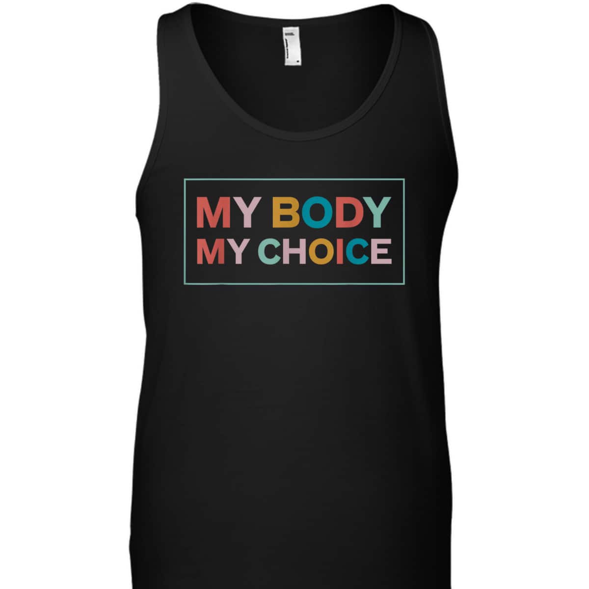 My Body My Choice Pro-Choice Feminist T-Shirt