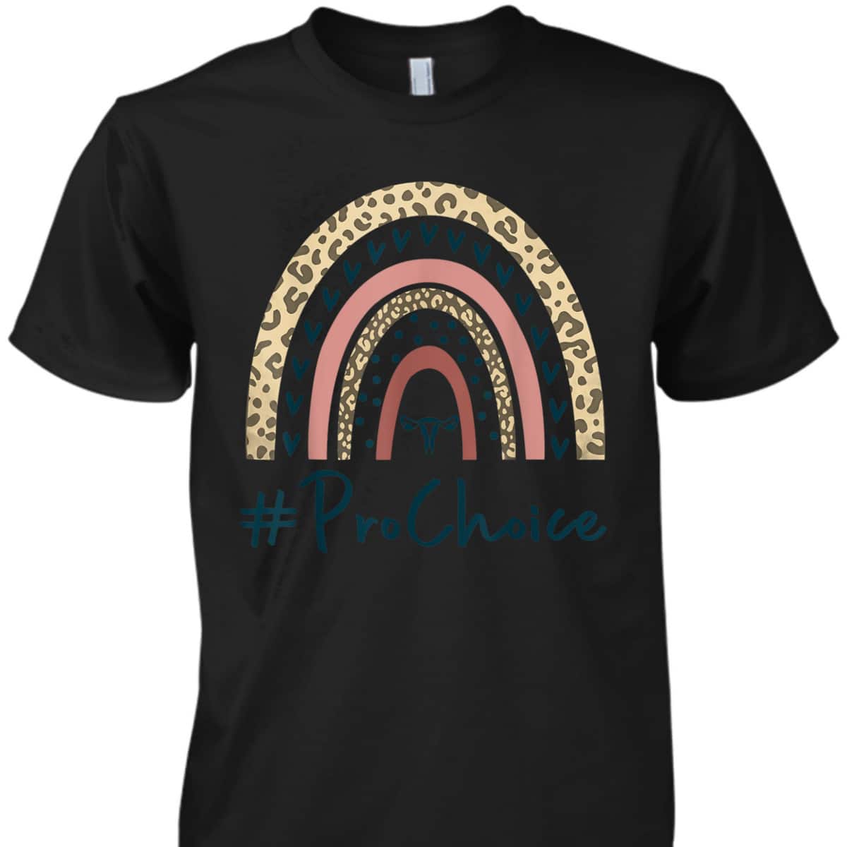 Pro Choice Leopard Rainbow Feminist Rights My Choice T-Shirt Pro Choice Leopard Rainbow Feminist Rights My Choice T-Shirt