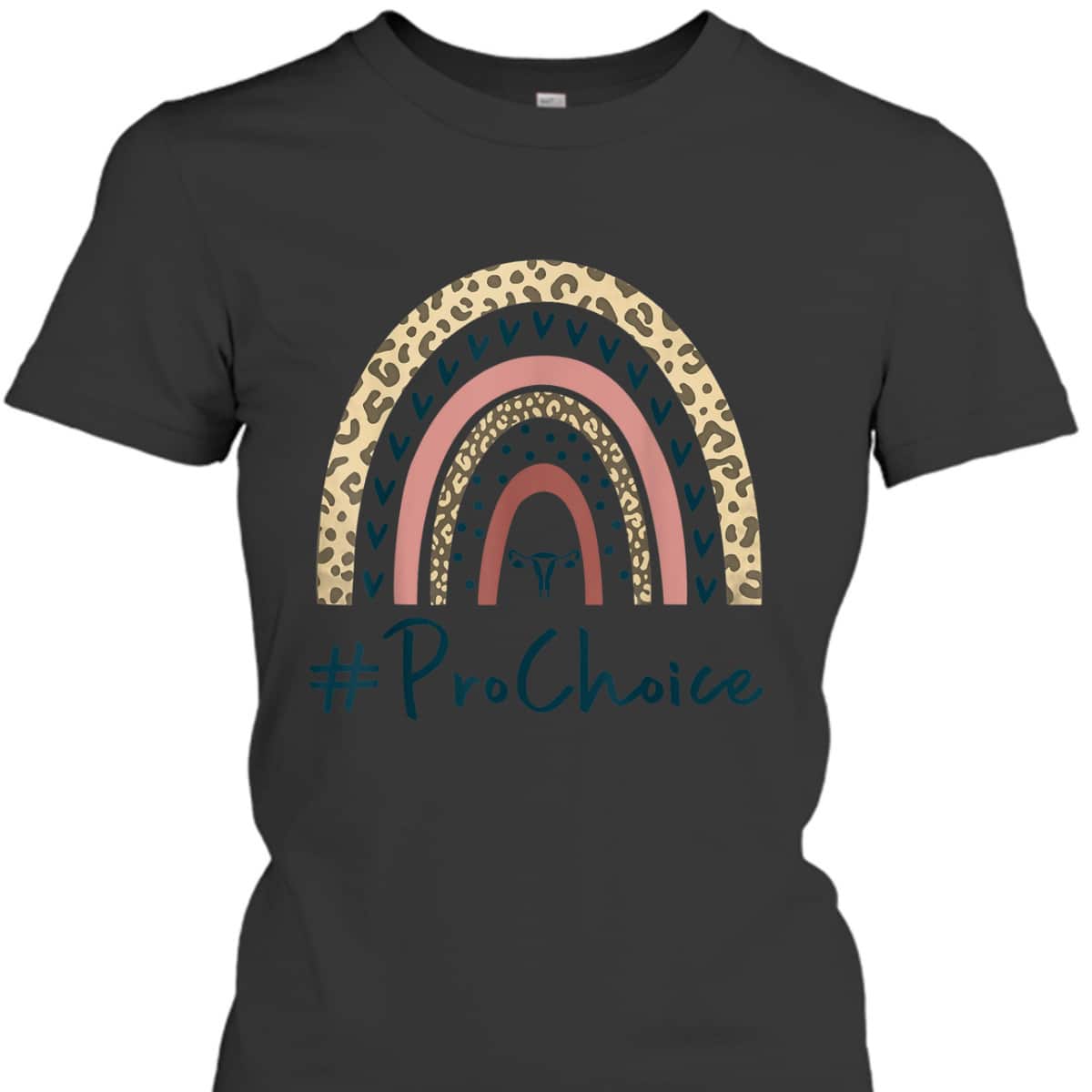 Pro Choice Leopard Rainbow Feminist Rights My Choice T-Shirt Pro Choice Leopard Rainbow Feminist Rights My Choice T-Shirt