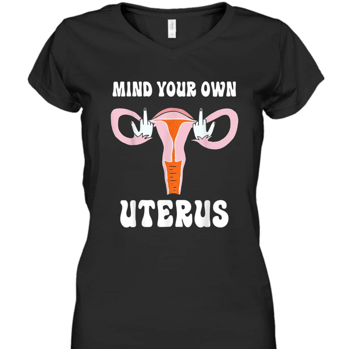 Womens Mind Your Own Uterus Pro-Choice Feminist Abortion T-Shirt