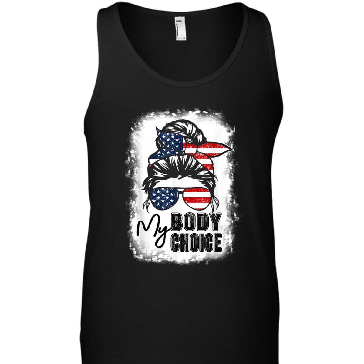 Bleached My Body My Choice Messy Bun Pro-Choice Feminist T-Shirt