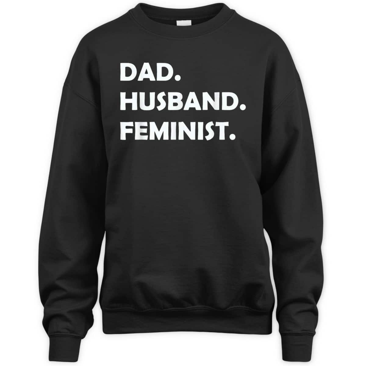 Dad Husband Feminist Father's Day T-Shirt