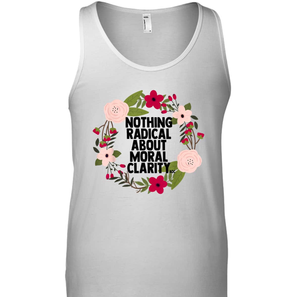 Feminist Quote AOC Nothing Radical About Moral Clarity T-Shirt Feminist Quote AOC Nothing Radical About Moral Clarity T-Shirt