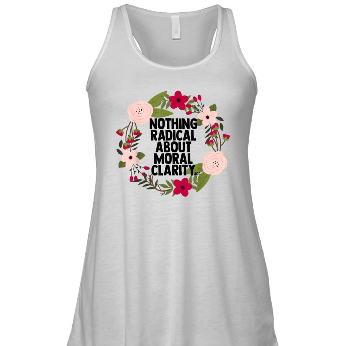 Feminist Quote AOC Nothing Radical About Moral Clarity T-Shirt Feminist Quote AOC Nothing Radical About Moral Clarity T-Shirt