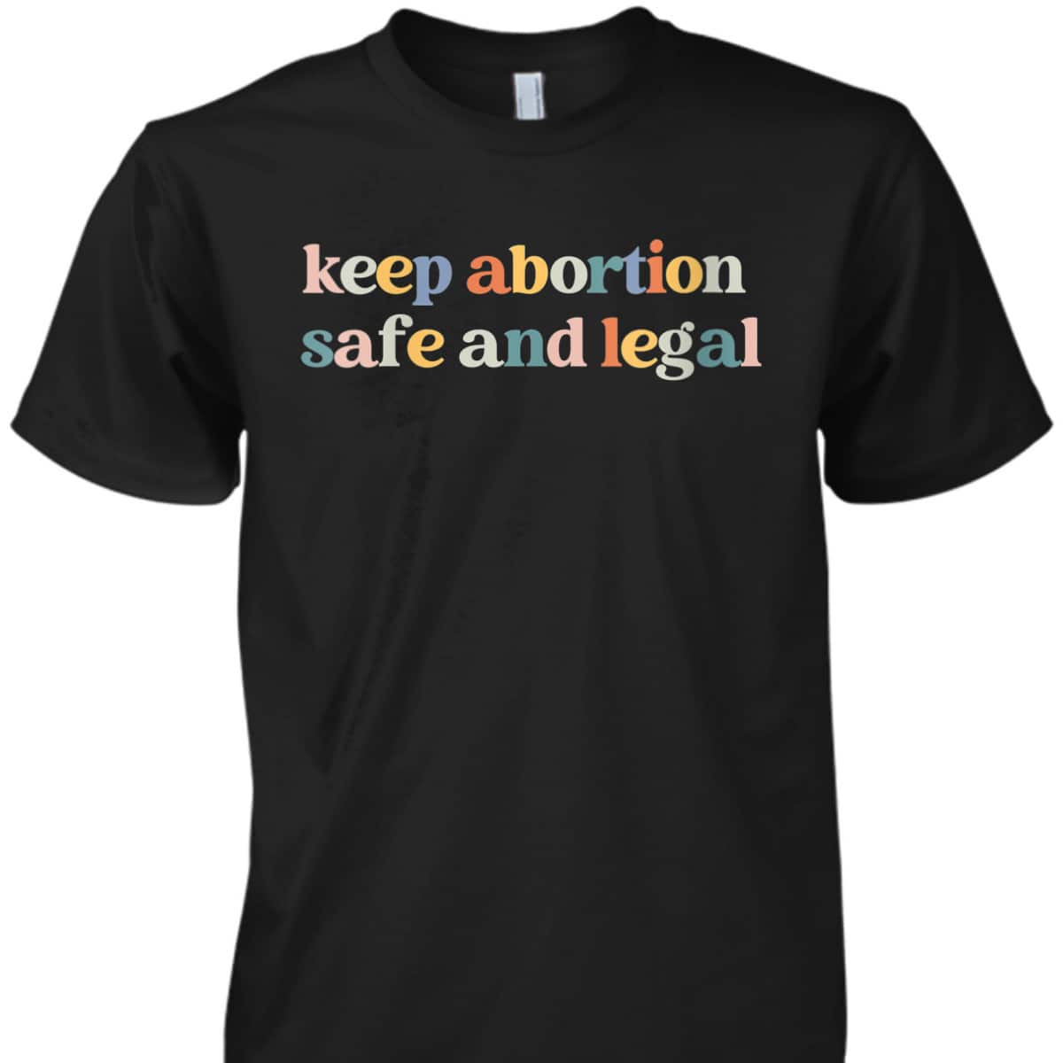 Womens Keep Abortion Safe And Legal Pro Choice Feminist Retro T-Shirt