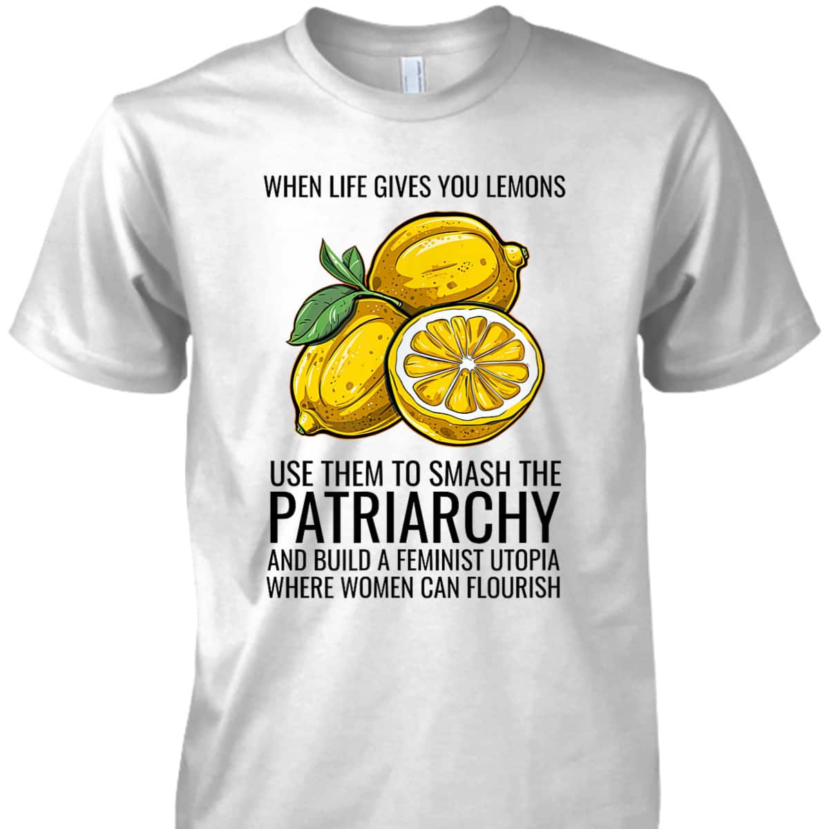 Cute Lemon Feminist Art Funny Feminism Female Empowerment T-Shirt Cute Lemon Feminist Art Funny Feminism Female Empowerment T-Shirt